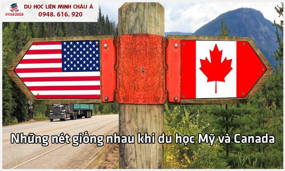Những điểm tương đồng khi du học Mỹ và Canada