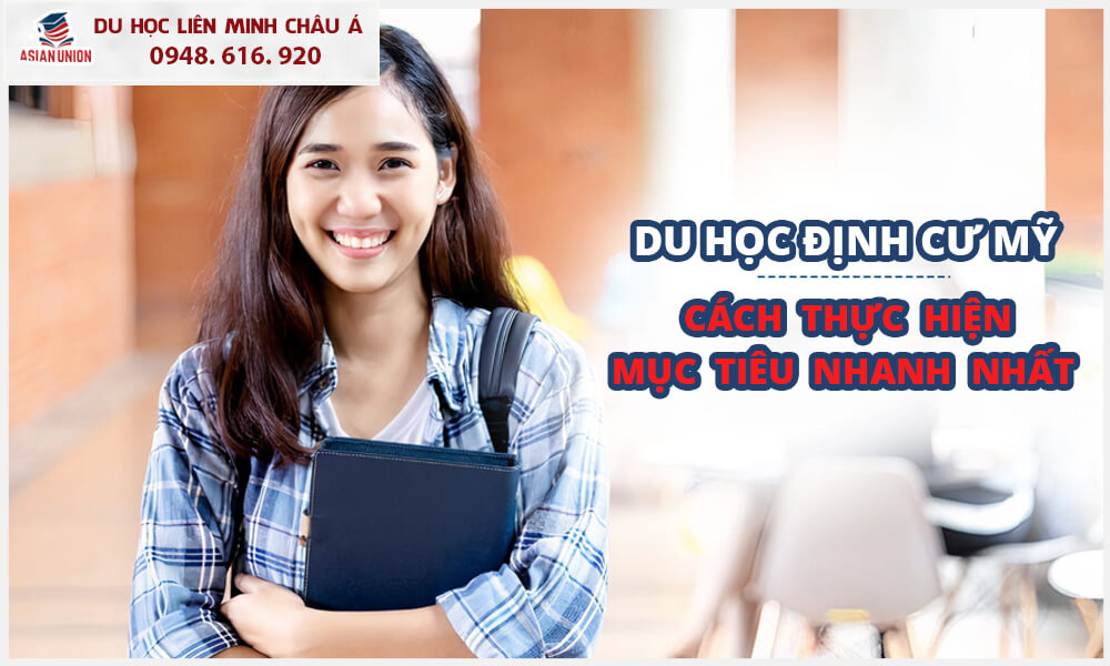 Du học định cư Mỹ: Cách thực hiện mục tiêu nhanh nhất