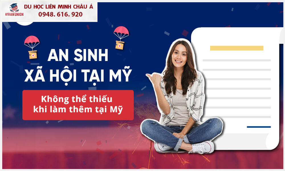 Sổ an sinh xã hội tại Mỹ không thể thiếu khi làm thêm tại Mỹ