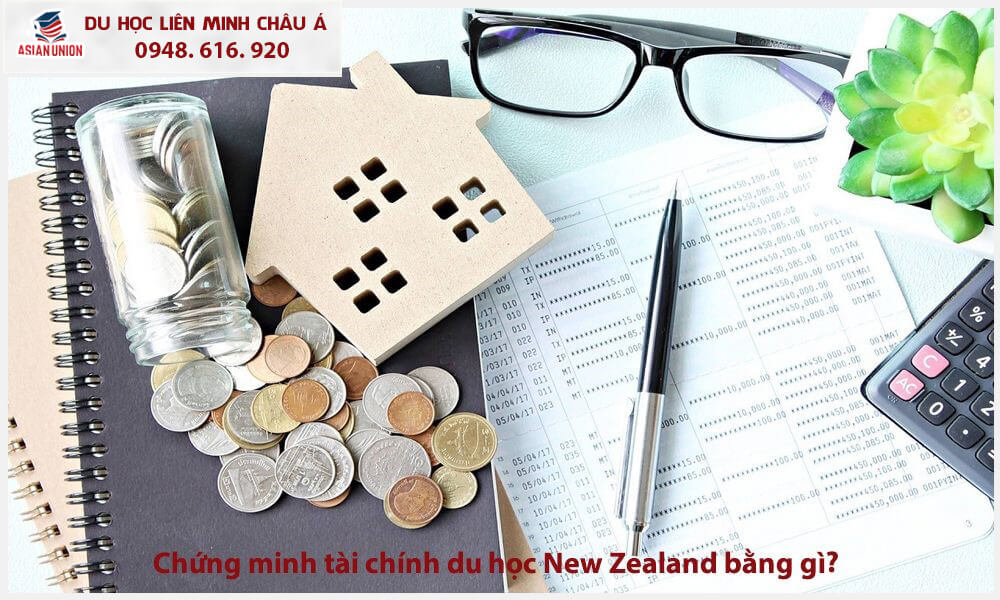 Chứng minh tài chính du học New Zealand bằng cách nào?