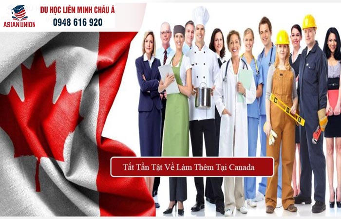 Giải đáp tất tần tật về làm thêm ở Canada