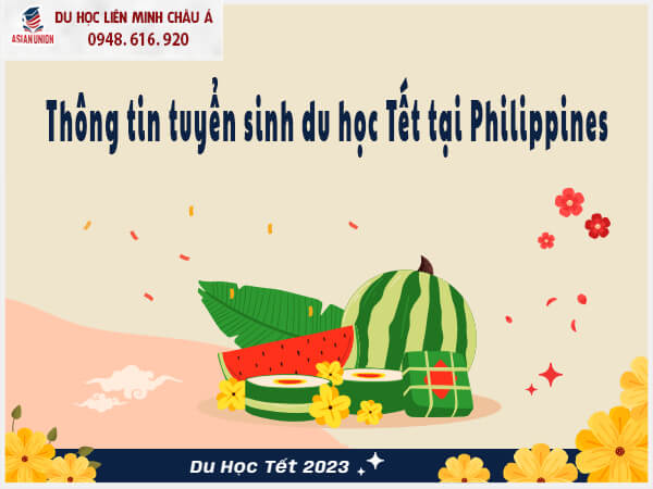 Thông tin tuyển sinh chương trình học Tết tại Philippines
