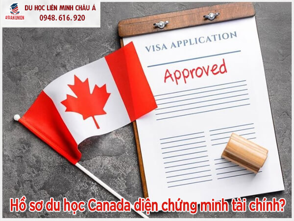 Hồ sơ du học Canada diện chứng minh tài chính?
