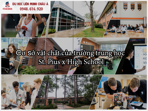 Cơ sở vật chất của trường St. Pius x High School