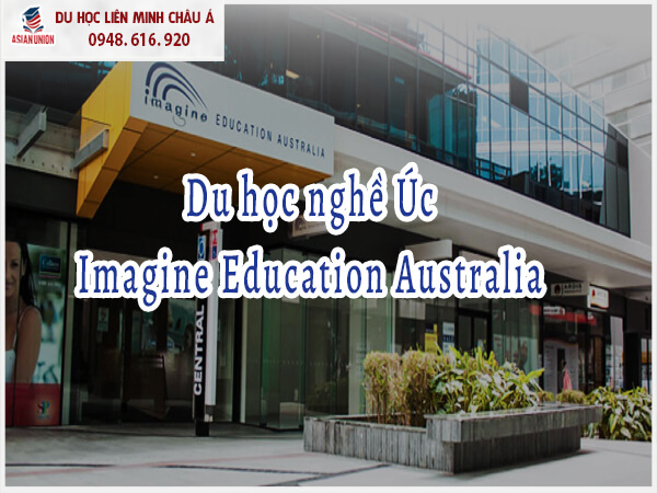 Du học nghề Úc Imagine Education Australia