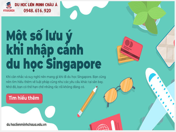 Một số lưu ý khi du học Singapore dành DHS Việt Nam