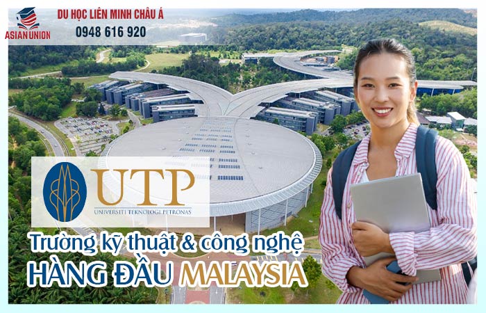 Vì sao nên chọn Universiti teknologi PETRONAS