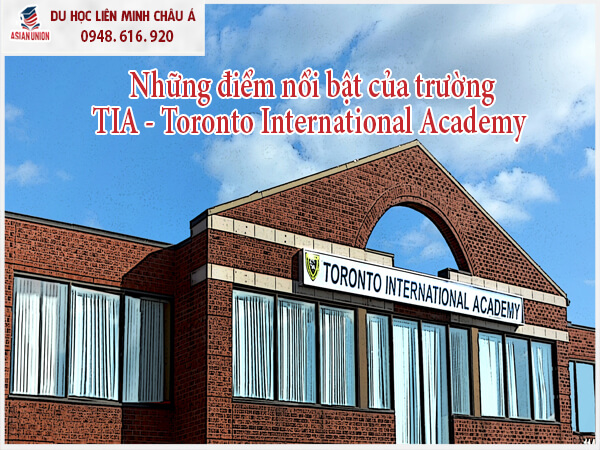 Điểm nổi bật của trường Toronto International Academy