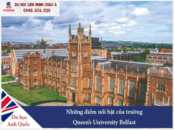 Những điểm nổi bật của trường Queen’s University Belfast