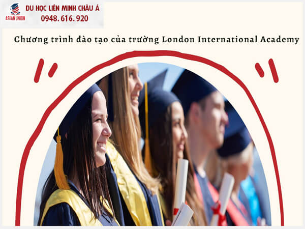 Chương trình đào tạo của trường London International Academy