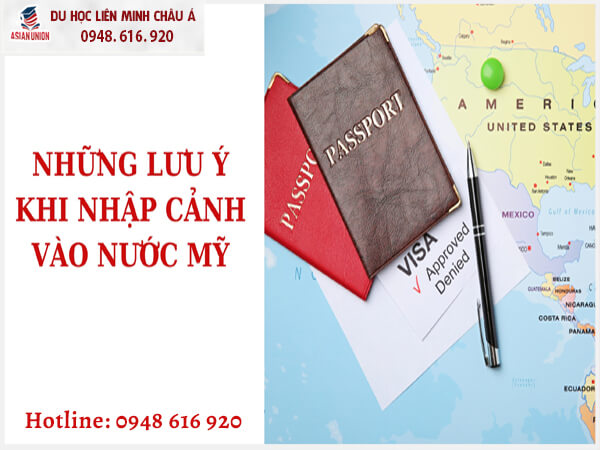 Những lưu ý khi nhập cảnh du học Mỹ