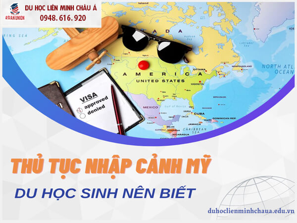 Thủ tục nhập cảnh khi du học Mỹ