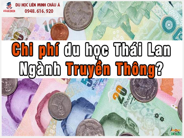 Chi phí du học Thái Lan ngành truyền thông hợp lý