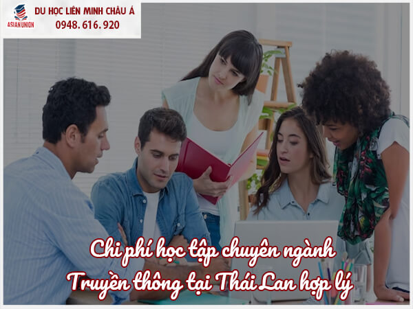 Chi phí học chuyên ngành truyền thông tại Thái Lan hợp lý