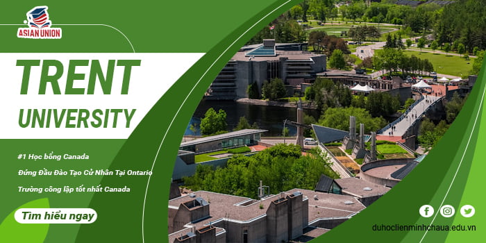 Trent University, Canada – Đứng Đầu Đào Tạo Cử Nhân Tại Ontario