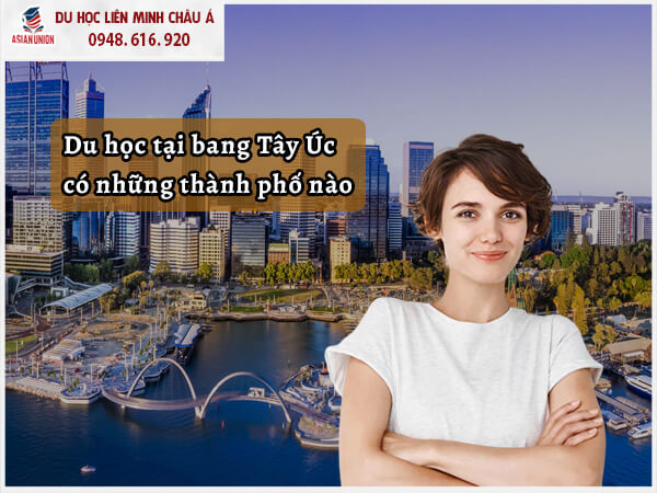 Du học tại bang Tây Úc có những thành phố nào?