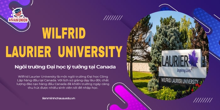 Wilfrid Laurier University – Ngôi Trường Đại Học Lý Tưởng Tại Canada