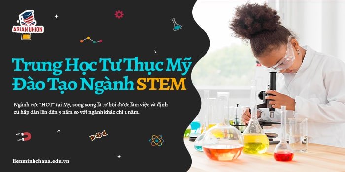 TOP Những Trường Trung Học Tư Thục Mỹ Đào Tạo Ngành STEM Tốt Nhất