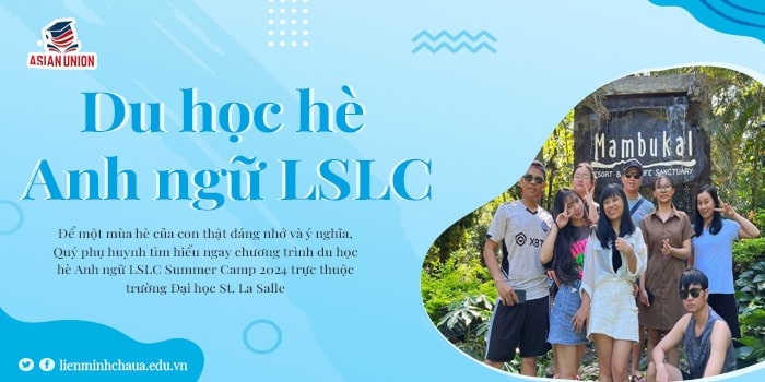 Du Học Hè Anh Ngữ LSLC Summer Camp 2024