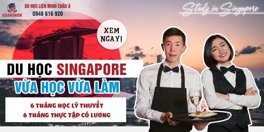 Du học Singapore vừa học vừa làm
