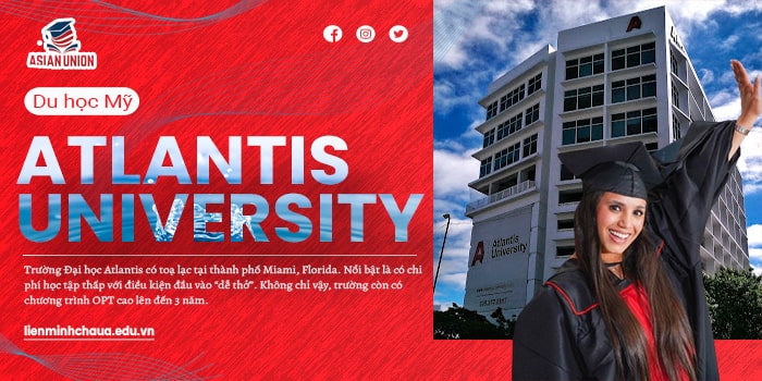 Đại Học Atlantis University, Mỹ: Cơ Hội Ở Lại Làm Việc 3 Năm