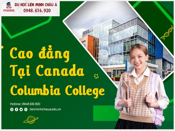 Cao đẳng tại Canada trường Columbia College