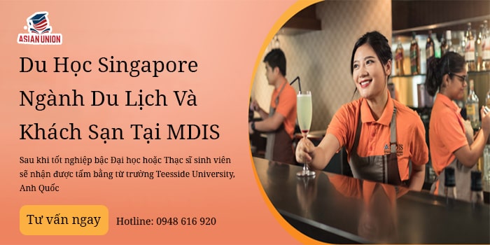 Du Học Singapore Ngành Du Lịch Và Khách Sạn Tại MDIS