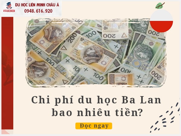 Tổng chi phí du học Ba Lan hết nhiêu tiền?