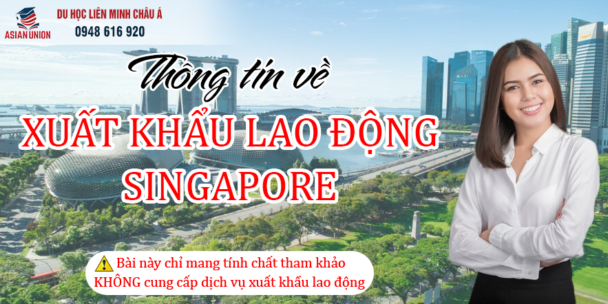 xuất khẩu lao động singapore