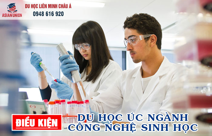 Điều kiện du học Úc ngành công nghệ sinh học