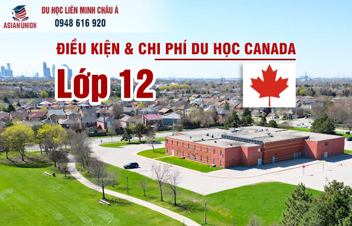 Điều kiện du học Canada từ lớp 12