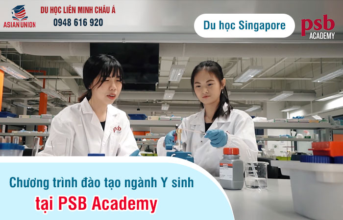 Chương trình đào tạo ngành y sinh tại PSB Academy Singapore
