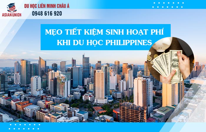 Mẹo tiết kiệm chi phí du học Philippines