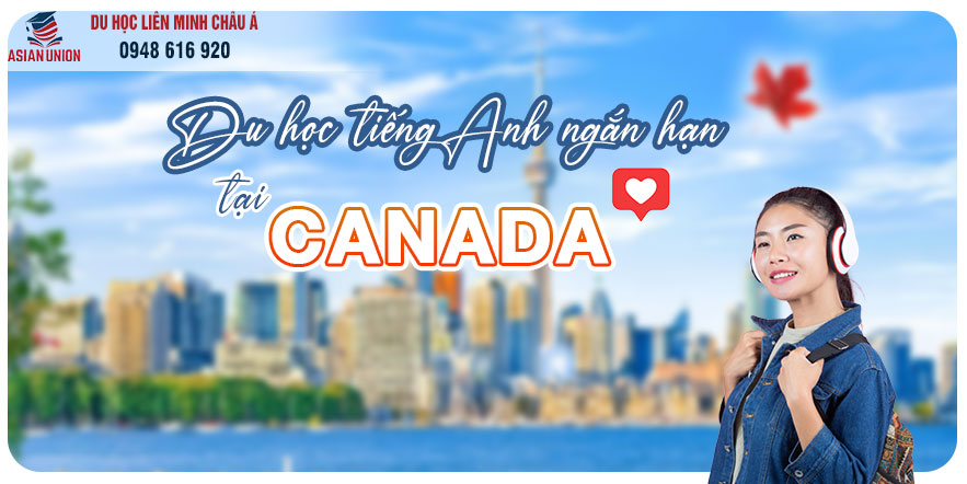 Du học tiếng Anh ngắn hạn tại Canada