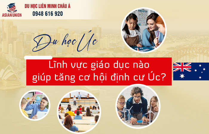 Lĩnh vực giáo dục tăng cơ hội định cư Úc