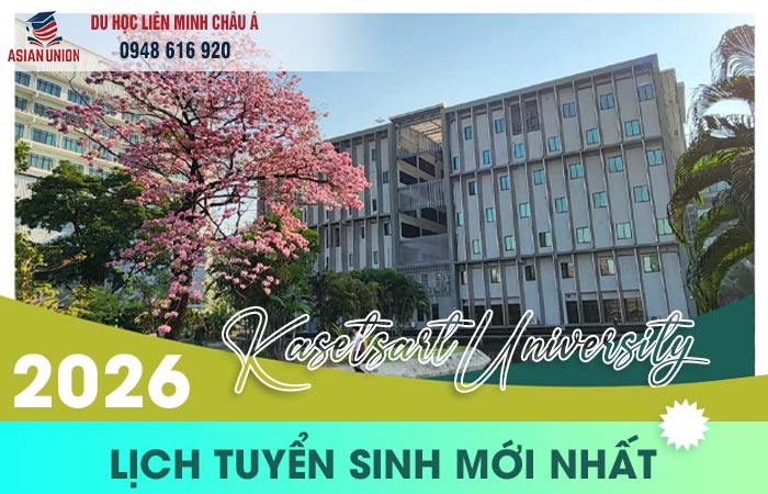 Lịch tuyển sinh 2026 đại học Kasetsart