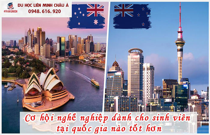 Cơ hội nghề nghiệp ở New Zealand hay Úc tốt hơn