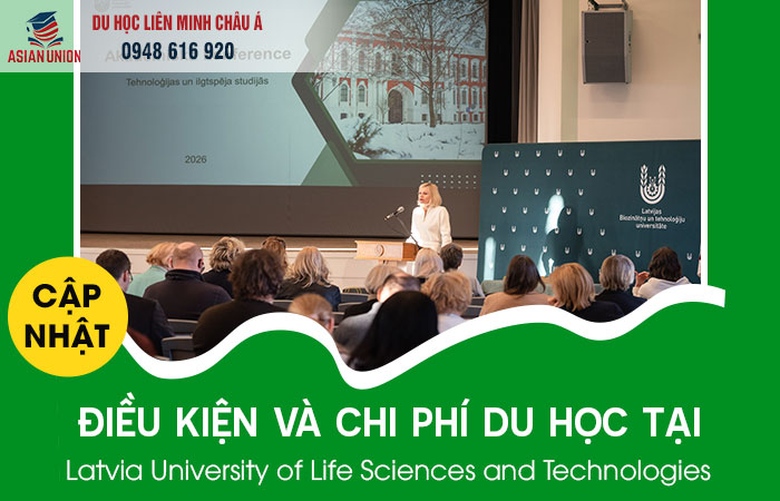 Điều kiện và chi phí du học trường LBTU Latvia
