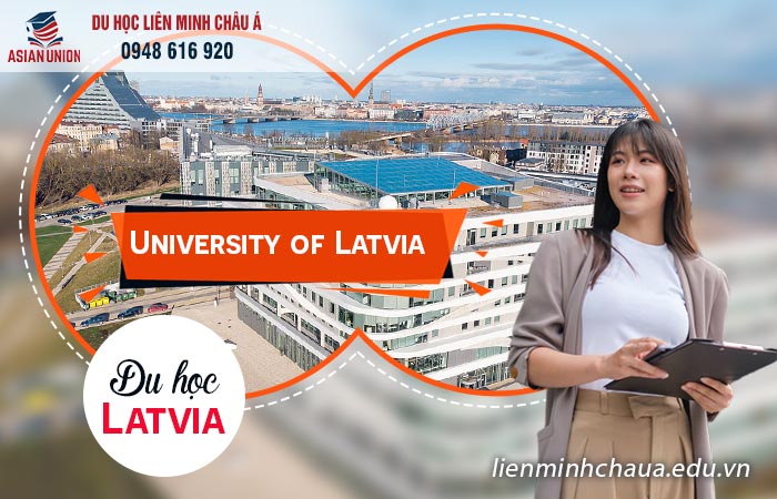 Trường đại học ở Latvia tốt nhất - Đại học Latvia