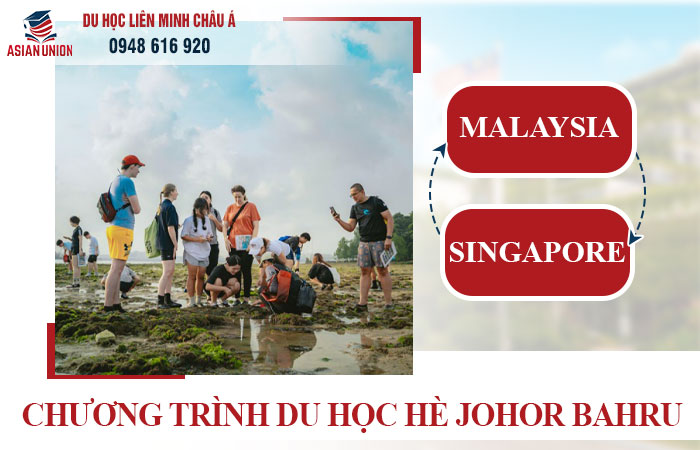Thông tin chi tiết du học hè Malaysia - Singapore