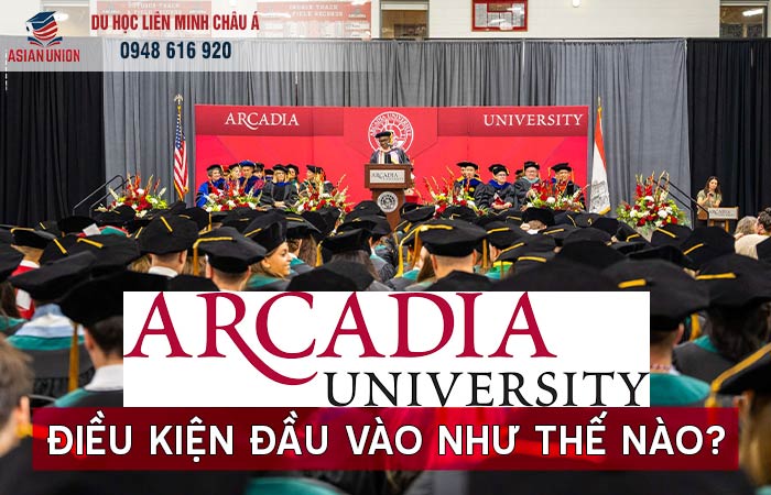 Điều kiện du học Mỹ tại trường Đại học Arcadia