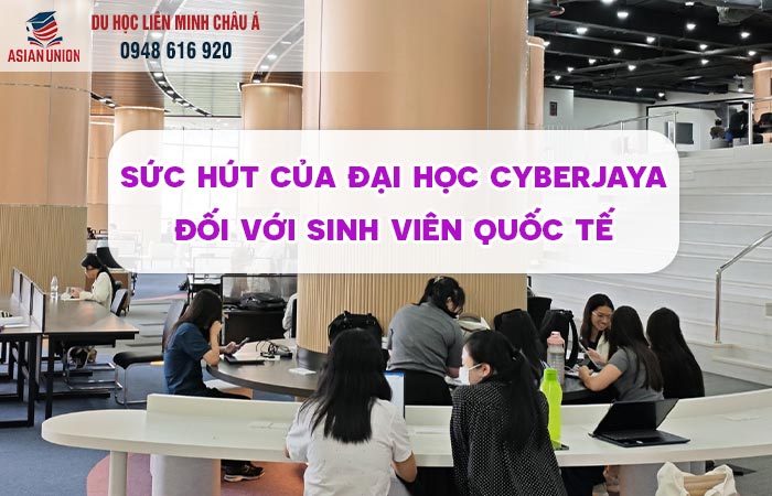 Lý do học sinh quốc tế chọn đại học Cyberjaya