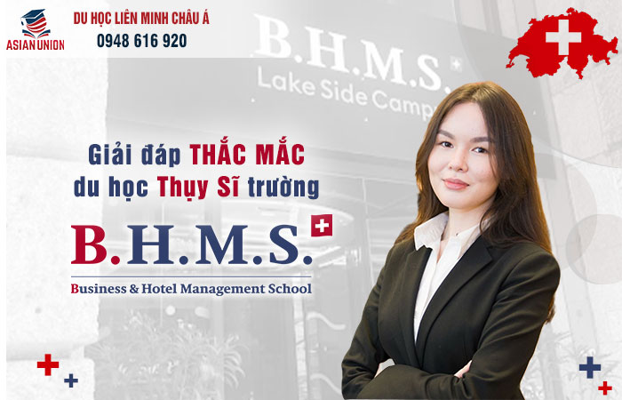 Câu hỏi thường gặp về trường BHMS Thuỵ Sĩ