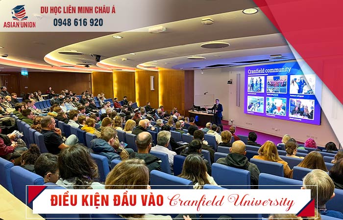 Điều kiện tuyển Sinh trường Cranfield University