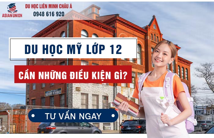 Điều kiện du học Mỹ lớp 12