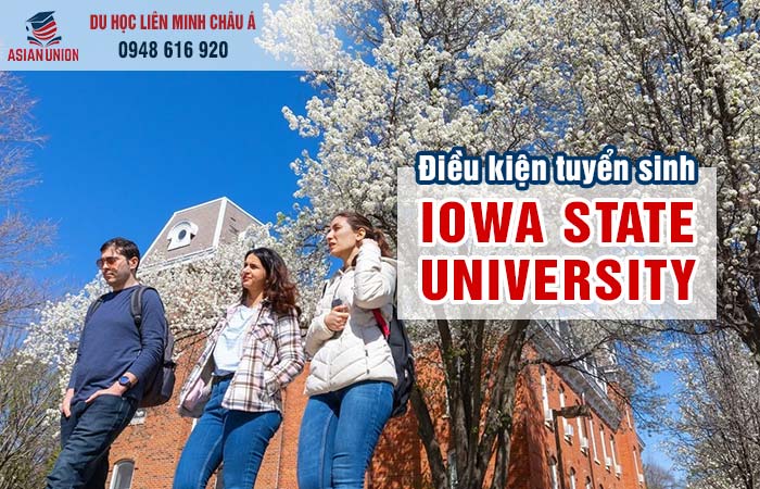 Điều kiện du học trường Iowa State University