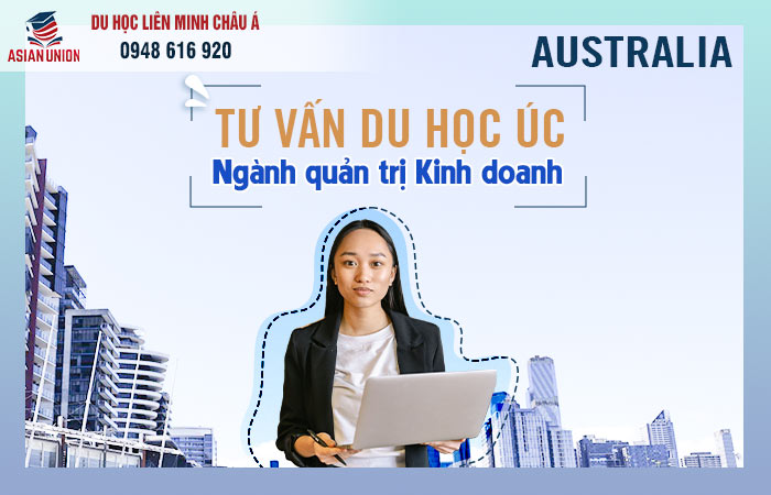 Tư vấn du học Úc ngành quản trị kinh doanh