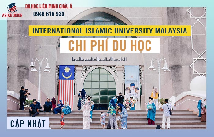 Chi phí du học tại Đại học quốc tế Hồi giáo Malaysia