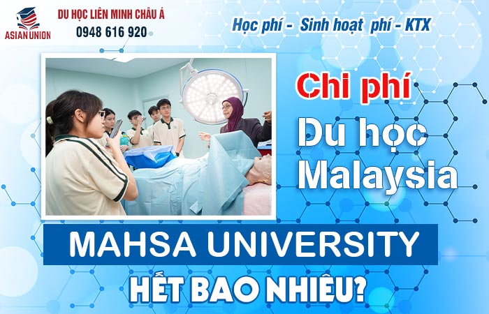 Chi phí du học tại đại học MAHSA Malaysia