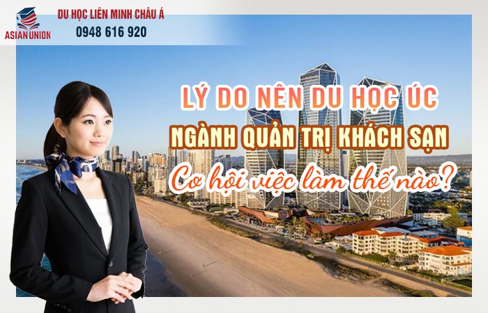 Lý do nên du học Úc ngành quản lý khách sạn